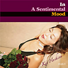 IN A SENTIMENTAL MOOD